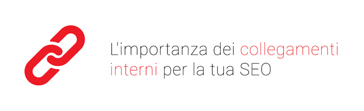 L’importanza dei link interni per una strategia SEO di successo